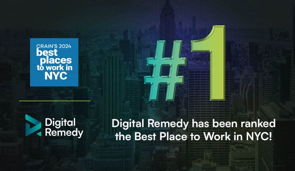 Digital Remedy ranks #1 on Crains Best Place to Work in NYC list for 2024